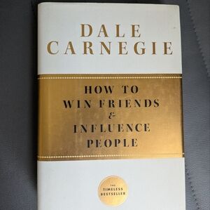 Dale Carnegie Book - How to Win Friends & Influence People